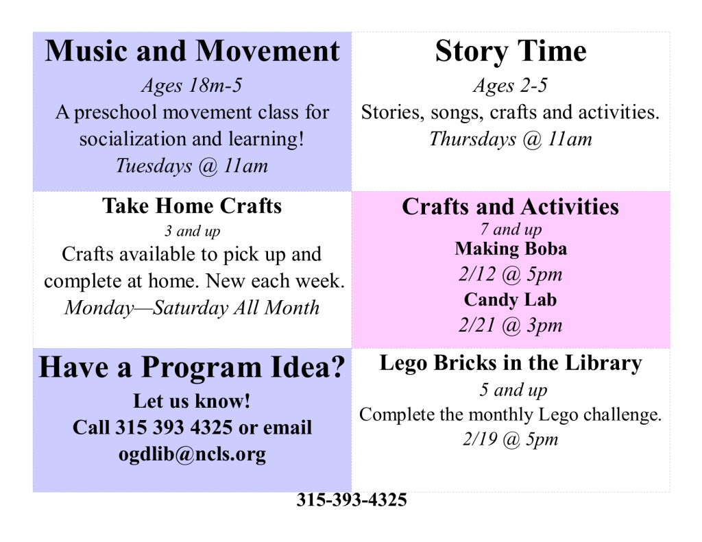 Back of calendar for February 2025.  Tuesdays is music and movement at 11 am.  Thursdays is story time at 11 am.  Closed for Presidents Day on February 17.  February 12th at 5 pm is making boba.  February 19th is Lego bricks at the library at 5 pm.  February 21st at 3 pm is food lab where we will make popping boba.  No story time on February 27th.    